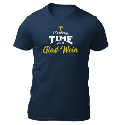 It's always time for a Glasl Wein - Unisex Shirt Premium