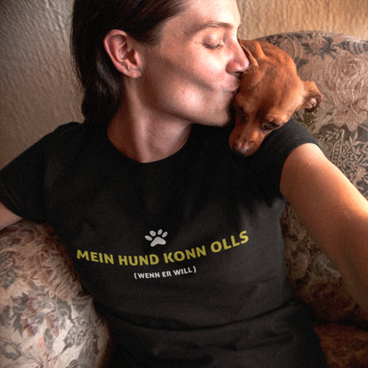 Mein Hund konn olls - Damenshirt Premium