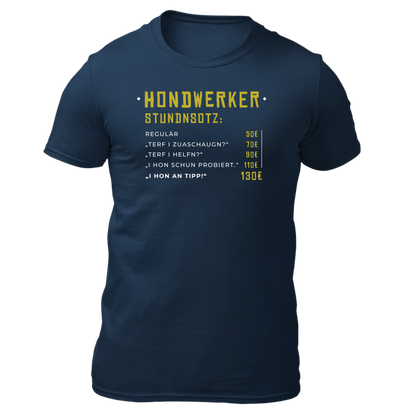 Hondwerker Stundnsotz - Unisex Shirt Premium
