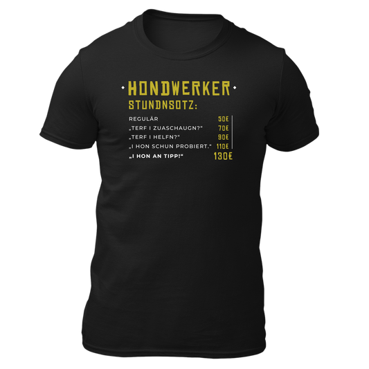 Hondwerker Stundnsotz - Unisex Shirt Premium