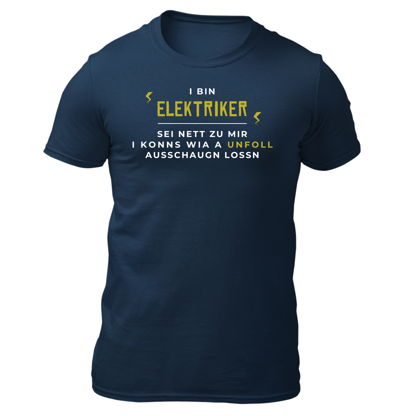 I bin Elektriker - Unisex Shirt Premium
