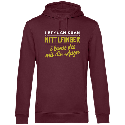 I brauch kuan Mittlfinger - Unisex Hoodie Premium
