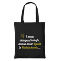 I muas dringend inkafn - Stofftasche Bio