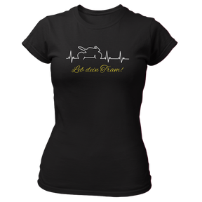 Leb dein Tram (Moto) - Damen Shirt Bio