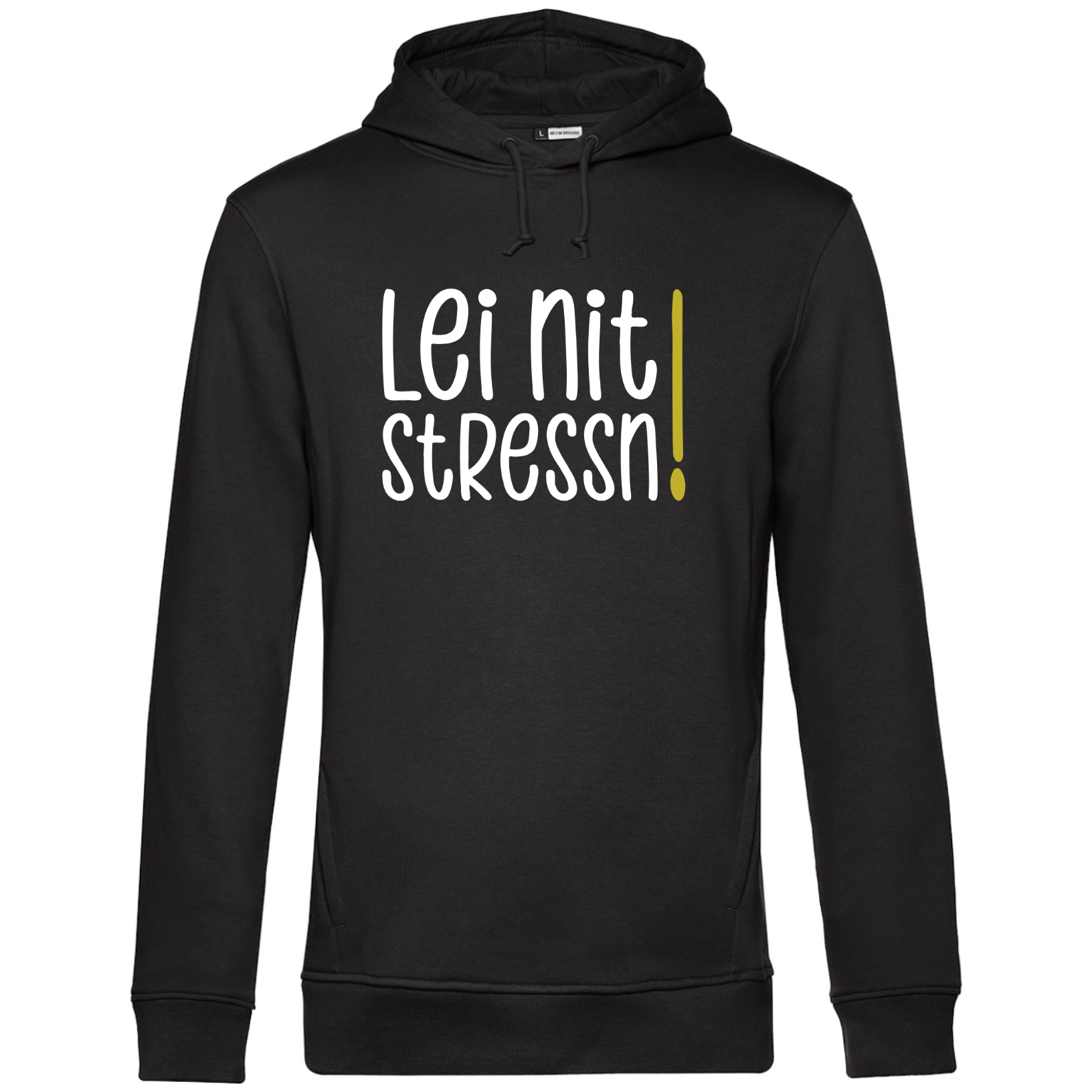 Lei nit stressn - Unisex Hoodie Bio - S / Schwarz