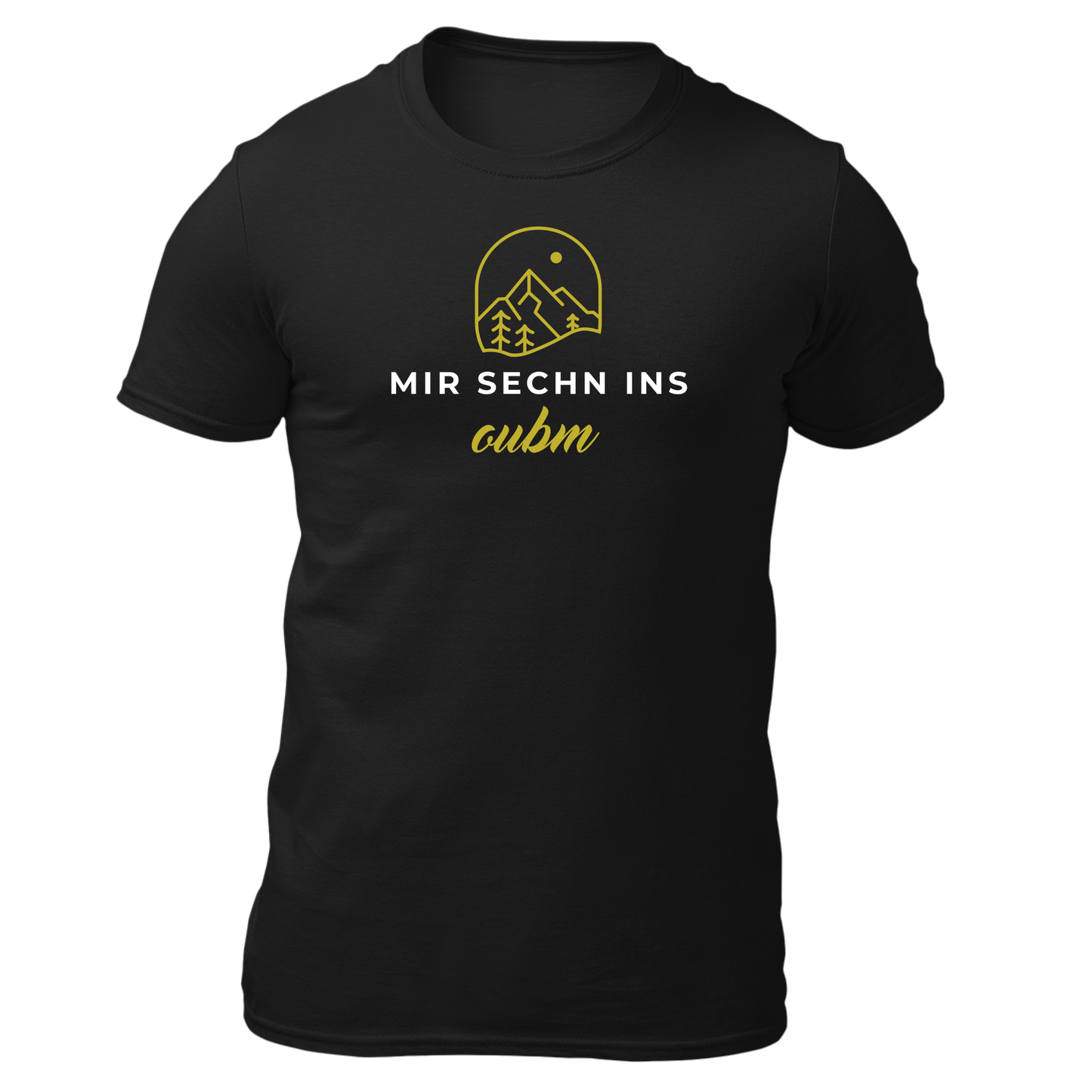Mir sechn ins oubm - Unisex Shirt Premium