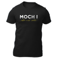 Moch i, obr nit iatz - Unisex Shirt Premium