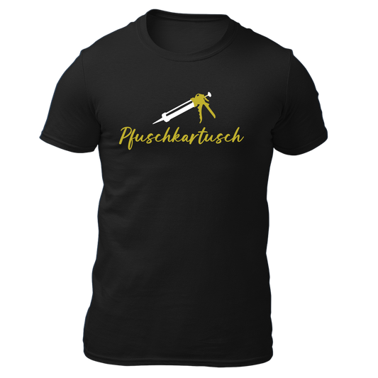 Pfuschkartusch - Unisex Shirt Premium