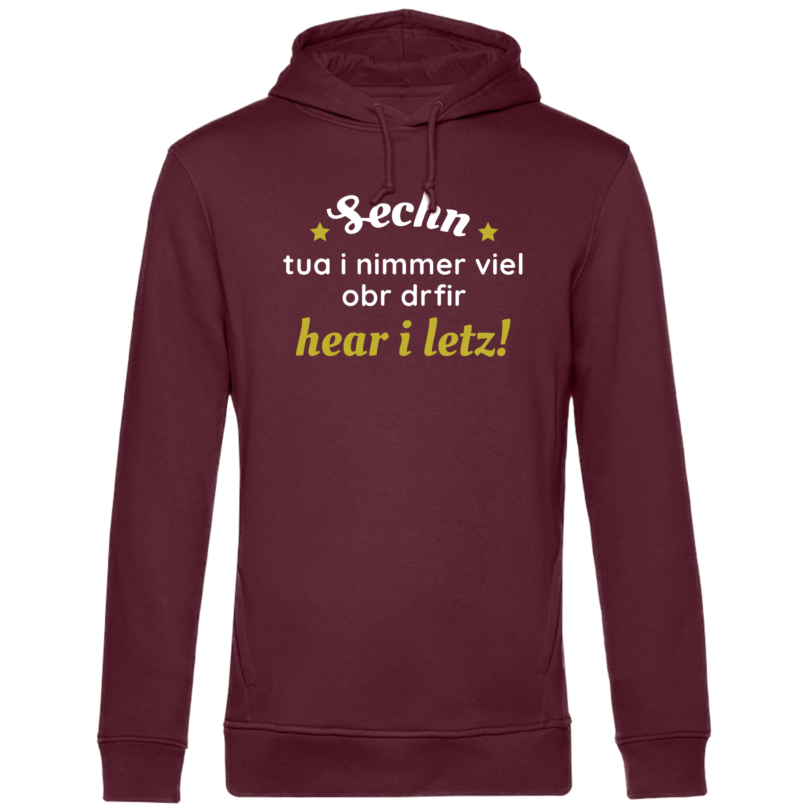 Sechn tua i nimmer viel - Unisex Hoodie Bio
