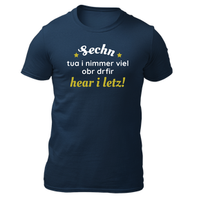 Sechn tua i nimmer viel - Herren Shirt Bio
