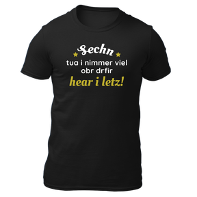 Sechn tua i nimmer viel - Herren Shirt Bio
