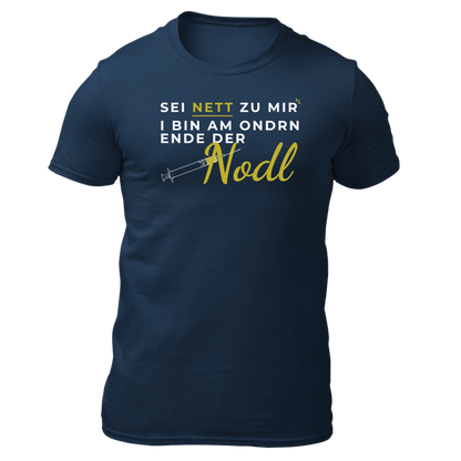 Sei nett zu mir, Nodl - Unisex Shirt Premium