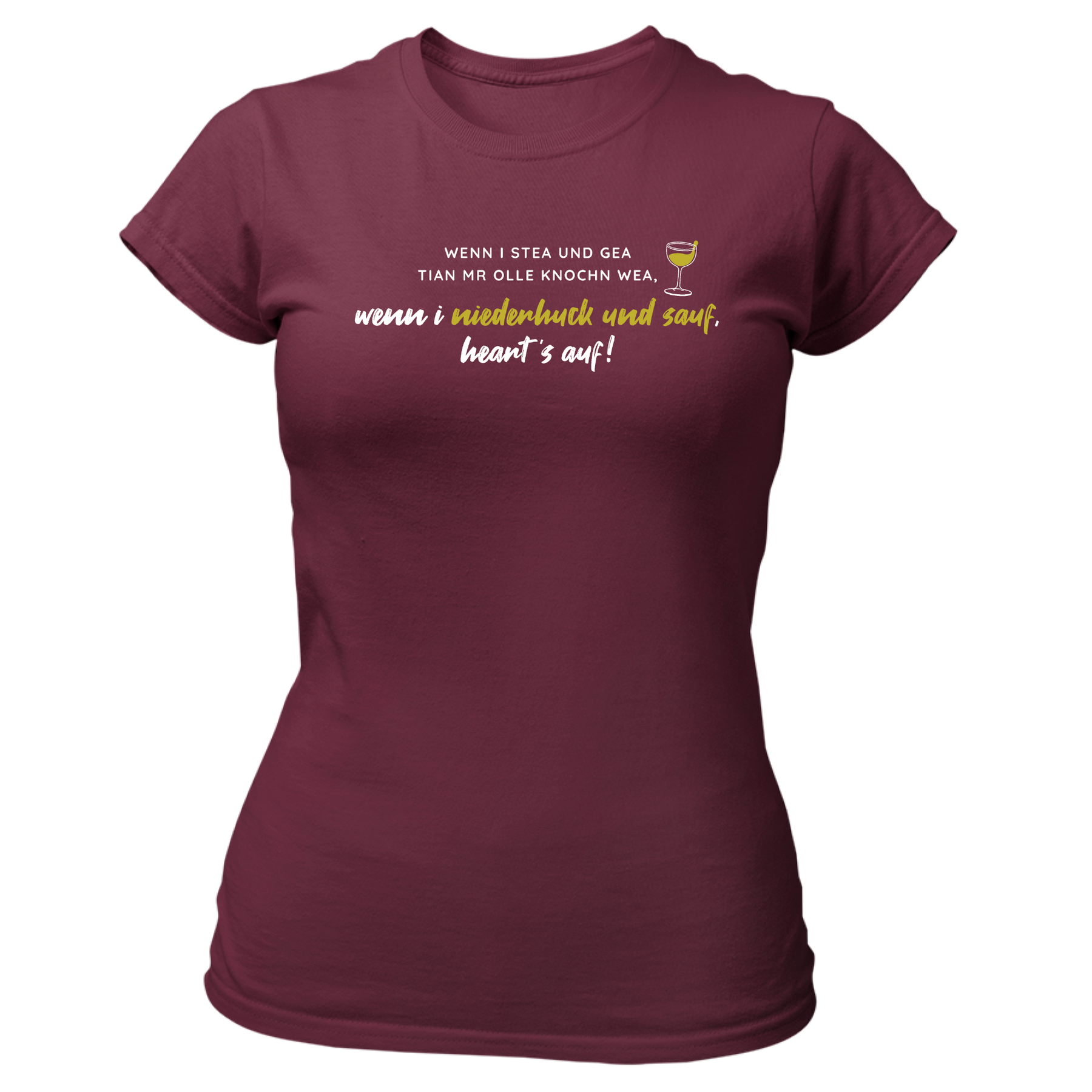 Wenn i stea und gea - Damen Shirt Bio - XS / Burgund - Shirts & Tops