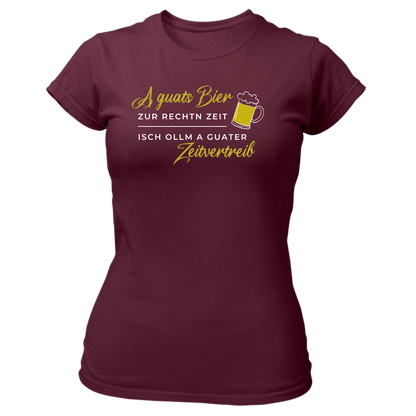 A guats Bier zur rechtn Zeit, isch ollm a guater Zeitvertreib - Damenshirt Premium