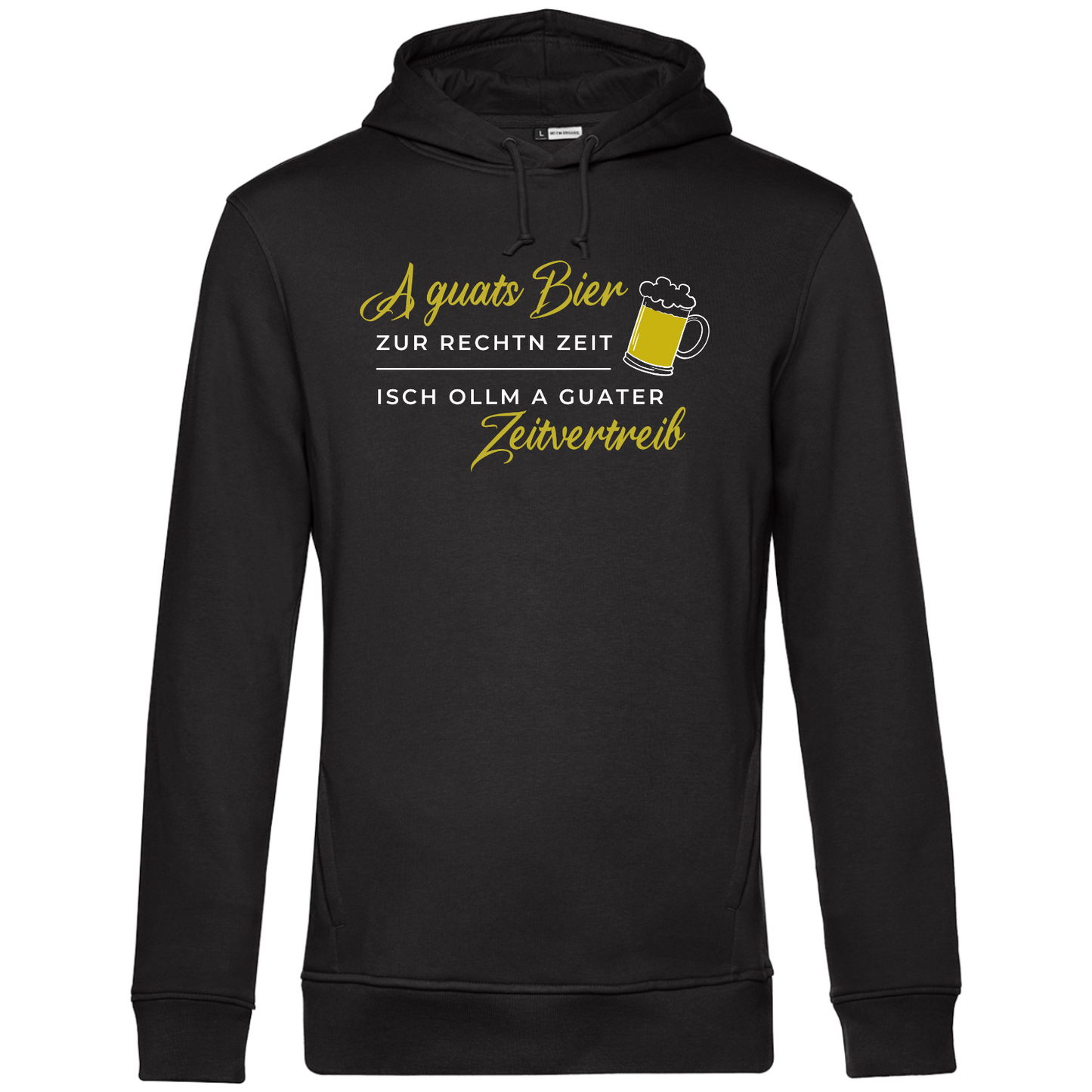 A guats Bier zur rechtn Zeit, isch ollm a guater Zeitvertreib - Unisex Hoodie Premium