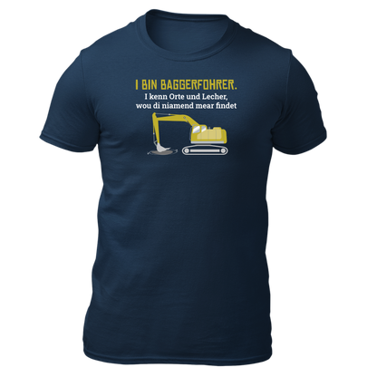 I bin Baggerfohrer - Unisex Shirt Premium