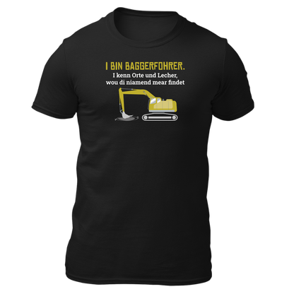 I bin Baggerfohrer - Unisex Shirt Premium