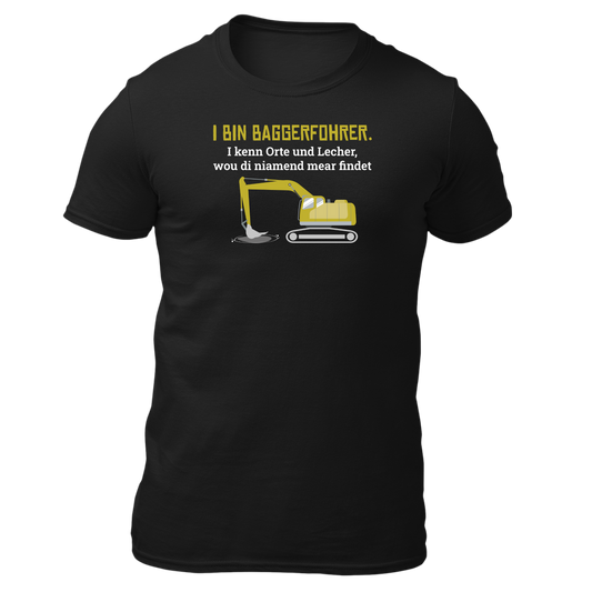 I bin Baggerfohrer - Unisex Shirt Premium