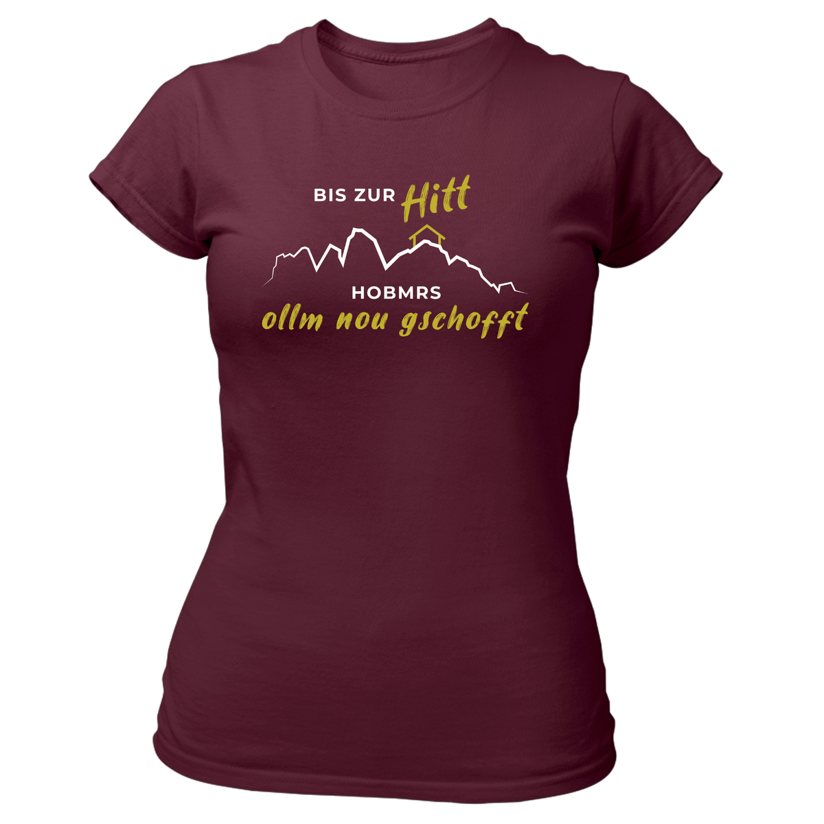 Bis zur Hitt - Damen Shirt Bio