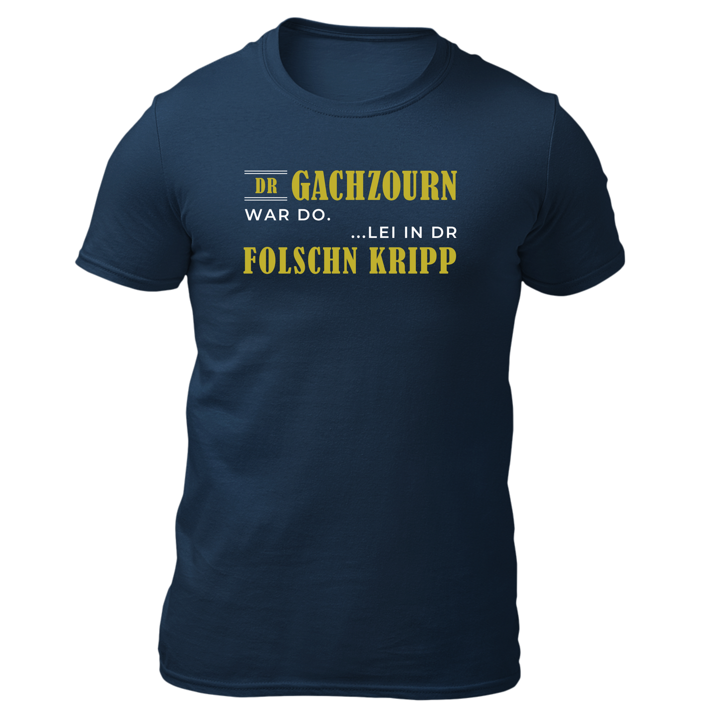 Dr Gachzourn war do - Unisex Shirt Premium