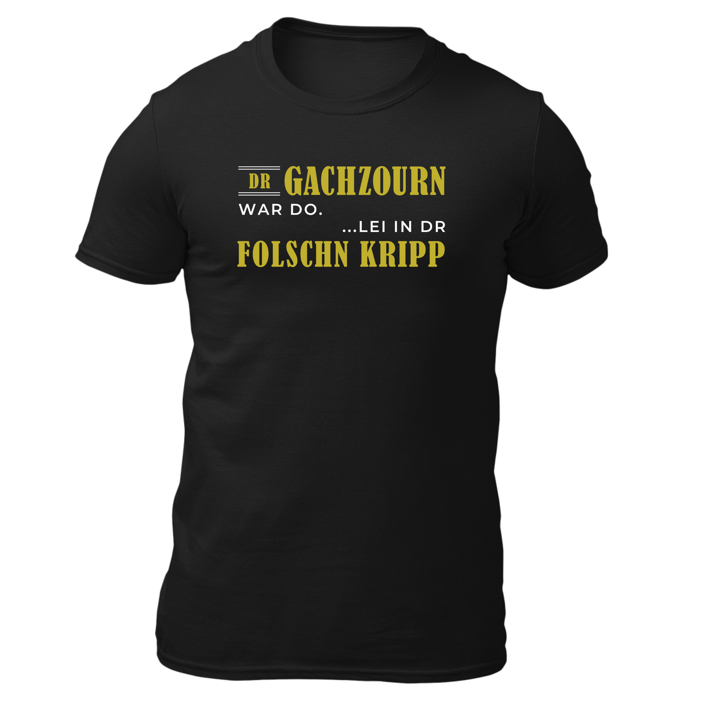 Dr Gachzourn war do - Unisex Shirt Premium