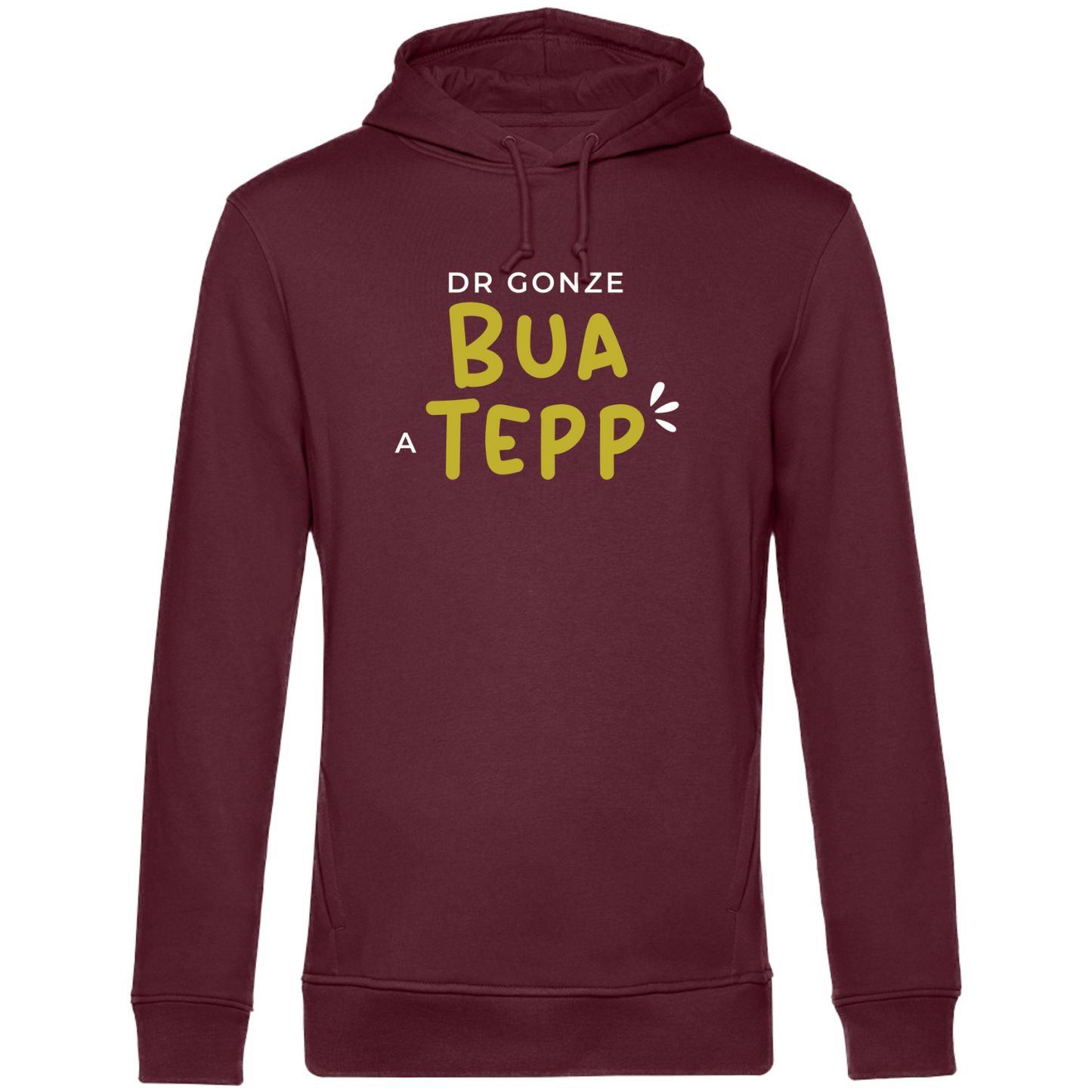 Dr gonze Bua a Tepp - Unisex Hoodie Premium