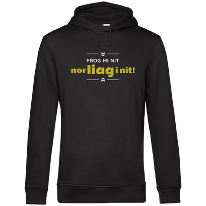Frog mi nit, nor liag i nit - Unisex Hoodie Premium