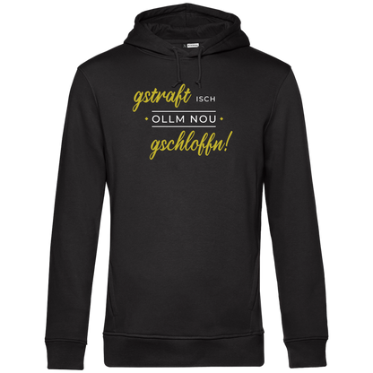 Gstraft isch ollm nou gschloffn - Unisex Hoodie Premium