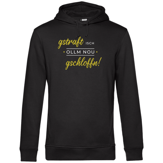 Gstraft isch ollm nou gschloffn - Unisex Hoodie Premium