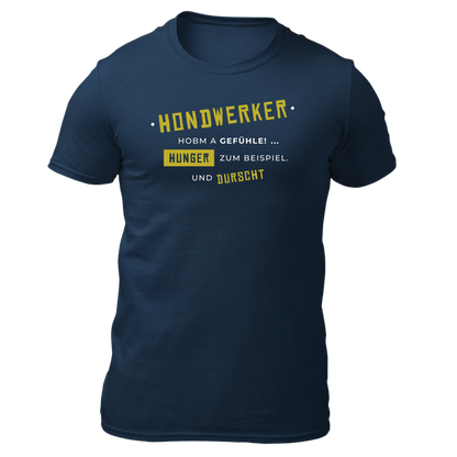 Hondwerker hobm a Gefühle - Unisex Shirt Premium