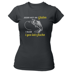 I glab i gea iatz Fischn - Damen Shirt Bio