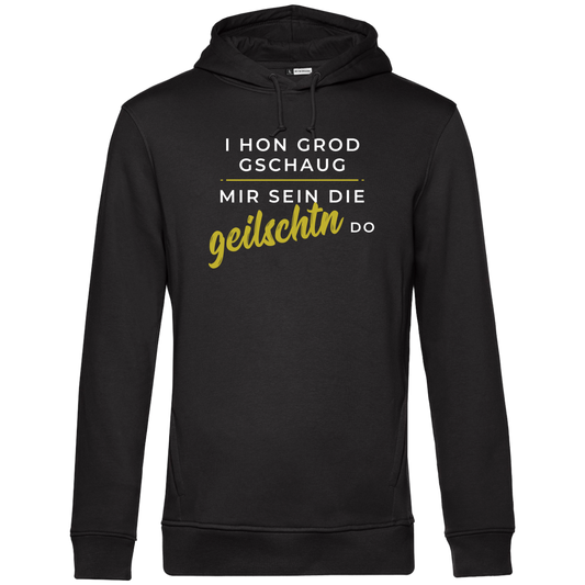 Mir sein die geilschtn do - Unisex Hoodie Premium