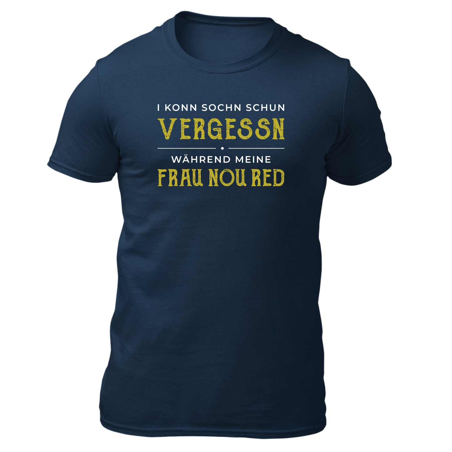 I konn Sochn schun vergessn... - Unisex Shirt Premium