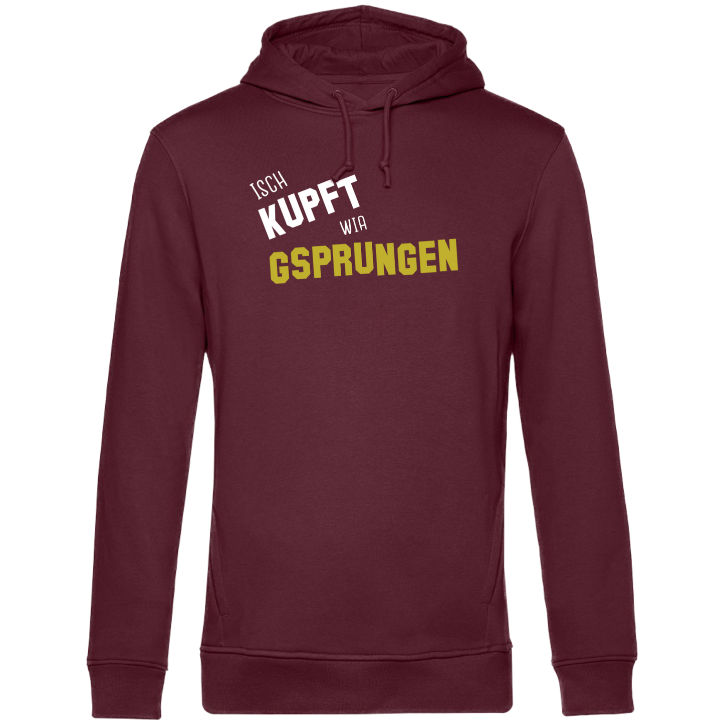 Isch kupft wia gsprungen - Unisex Hoodie Premium