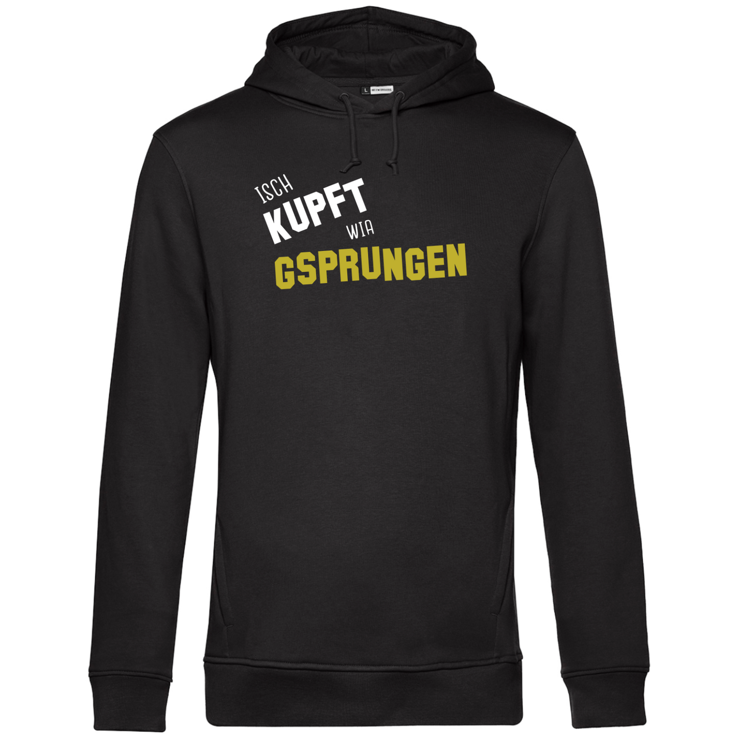 Isch kupft wia gsprungen - Unisex Hoodie Premium