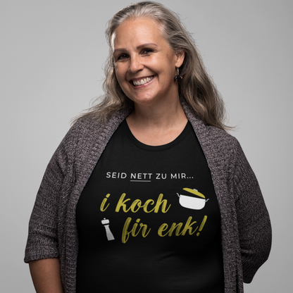 Seid nett zu mir, kochn - Damenshirt Premium