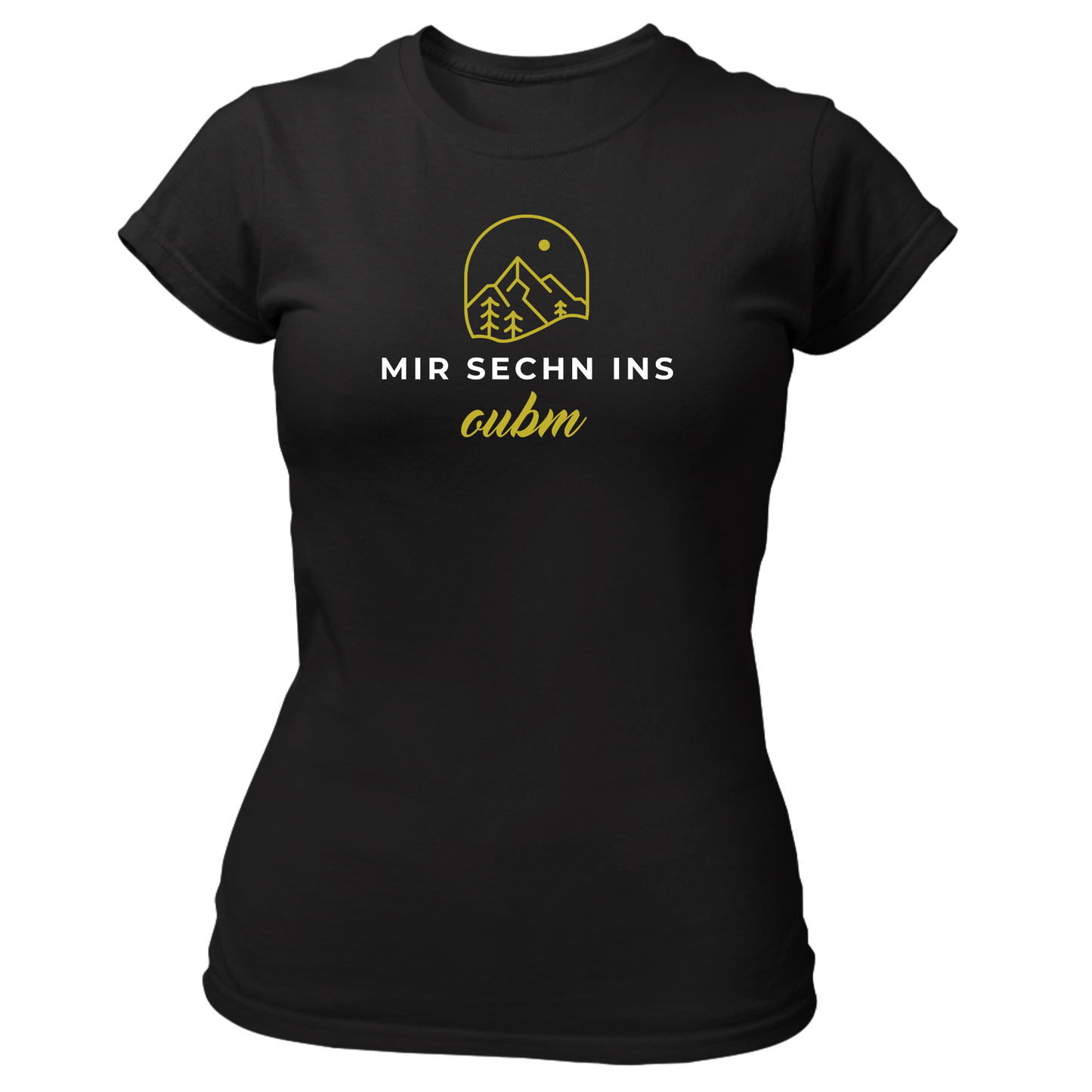 Mir sechn ins oubm - Damenshirt Premium