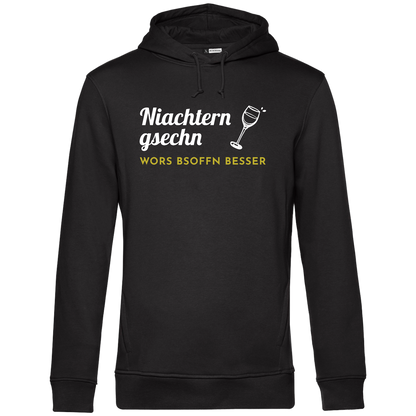 Niachtern gsechn wors bsoffn besser - Unisex Hoodie Premium