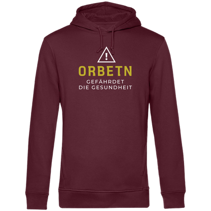 Orbetn gefährdet die Gesundheit - Unisex Hoodie Premium