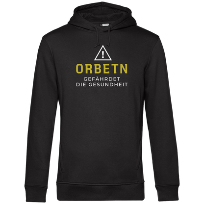 Orbetn gefährdet die Gesundheit - Unisex Hoodie Premium