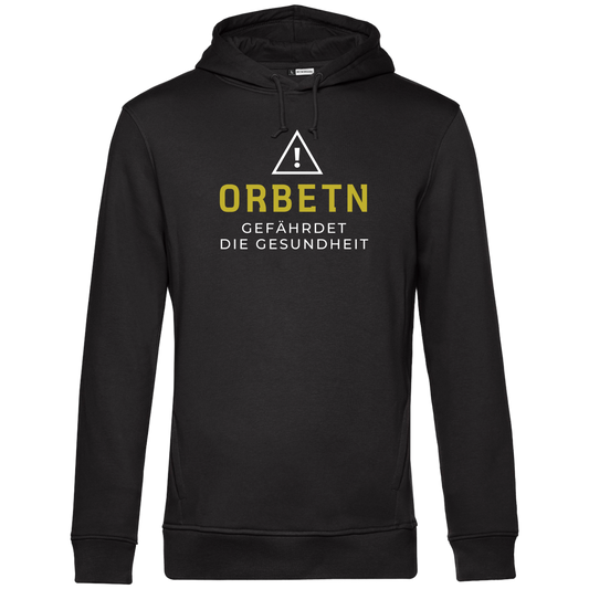 Orbetn gefährdet die Gesundheit - Unisex Hoodie Premium