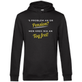 's Problem an dr Pension? - Unisex Hoodie Premium