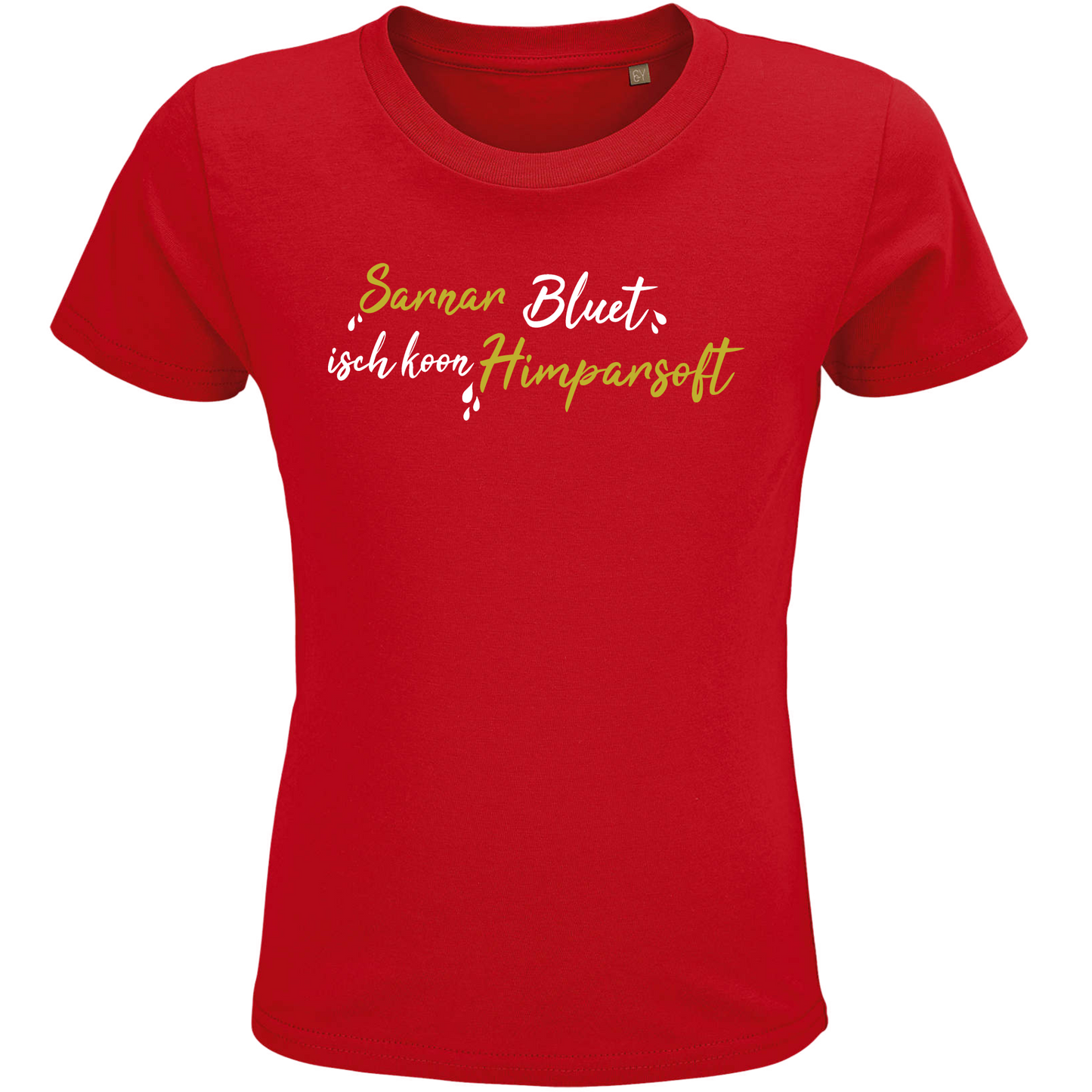 Sarnarbluet isch koon Himparsoft - Kindershirt Premium