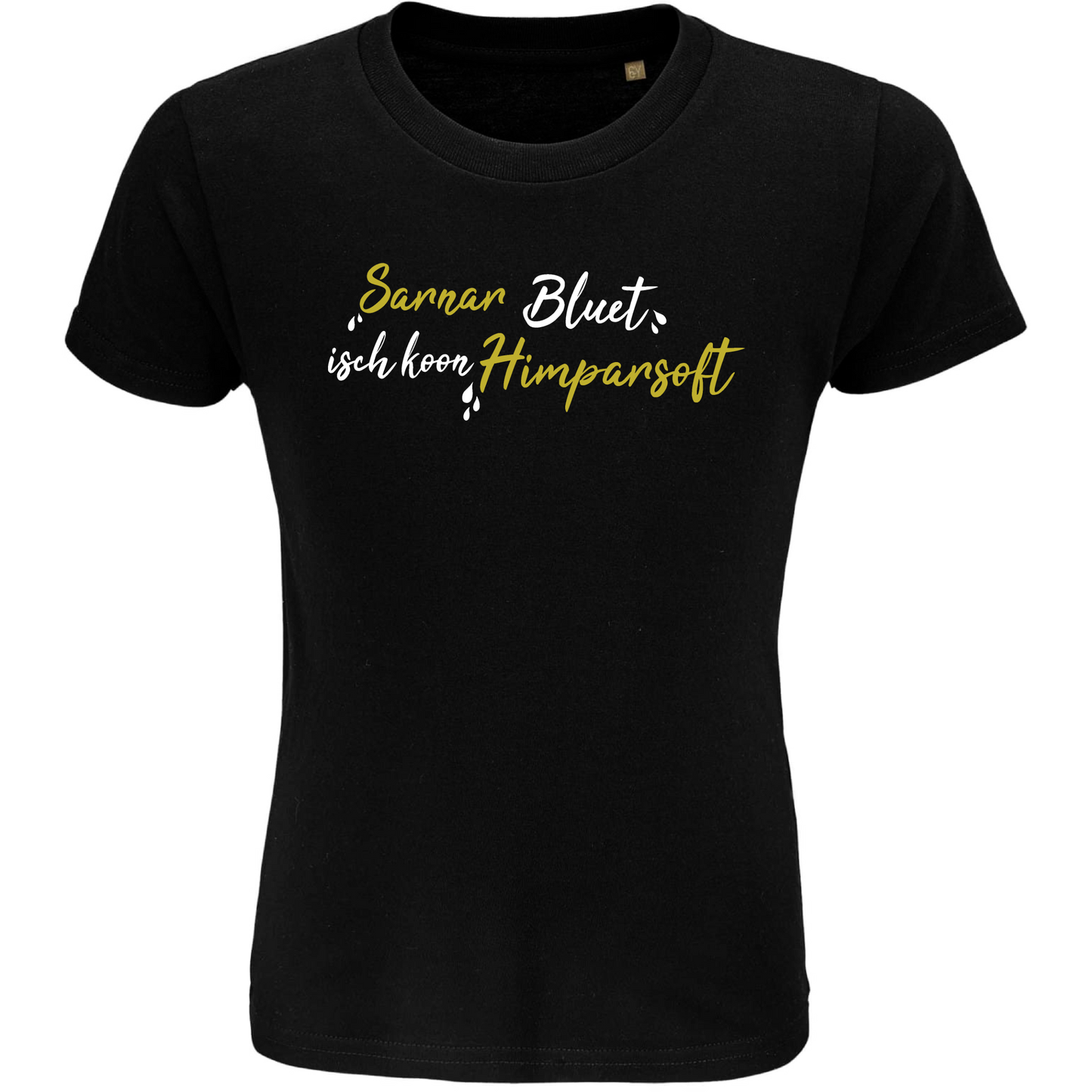Sarnarbluet isch koon Himparsoft - Kindershirt Premium