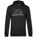 Sein die Berg a nou sou steil - Unisex Hoodie Premium
