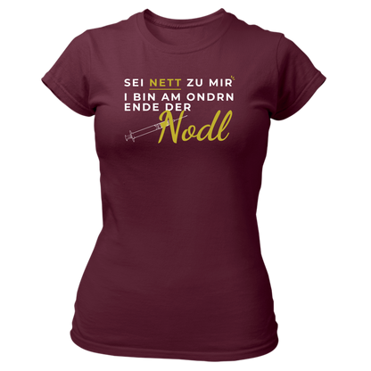 Sei nett zu mir, Nodl - Damenshirt Premium