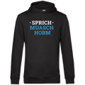 Sprich muasch hobm - Unisex Hoodie Premium