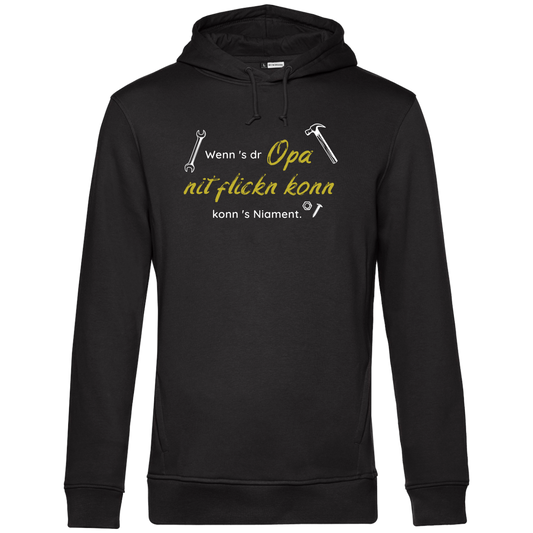 Wenn's dr Opa nit flickn konn - Unisex Hoodie Premium