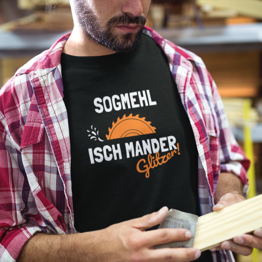 Sogmehl isch Manderglitzer - Sägeblatt - Herren Shirt Bio - Shirts & Tops
