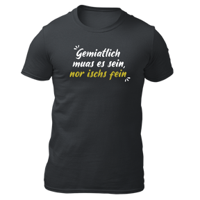 Gemiatlich muas es sein - Herren Shirt Bio - Grau / S - Shirts & Tops